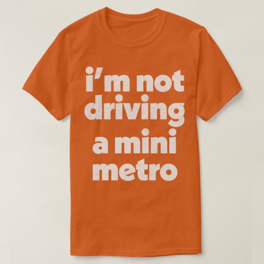 Alan Partridge Mini Metro Quote T-Shirt (Design vorne)