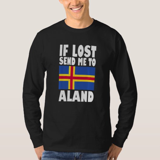 Aland Flag Design If lost send me to Aland Premiu T-Shirt (Vorderseite)