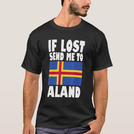 Aland Flag Design Wenn verloren senden Sie mich an T-Shirt (Vorderseite)