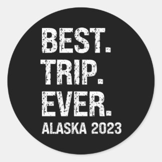 Alaska 2023 Alaska Urlaub 2023 Familie Besuch Crui Runder Aufkleber