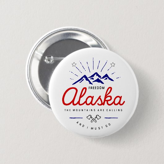 Alaska-Berge fordern, dass ich hellfarbig werde Button (Vorne & Hinten)