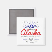 Alaska-Berge fordern, dass ich hellfarbig werde Magnet (Vorderseite/Rückseite)