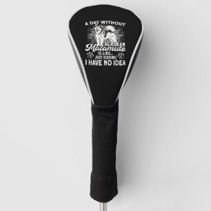 Alaska Besitzer eines Tages ohne Hund Alaskan Mala Golf Headcover
