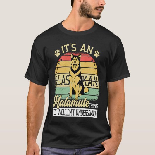 Alaska Breed Its A Dog Thing Adorable Giant Alaska T-Shirt (Vorderseite)
