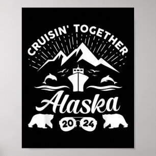Alaska Cruise 2024 Family Summer Vacation Travel M Poster