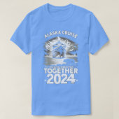 Alaska Cruise 2024 Matching Family Friends TShirt (Design vorne)
