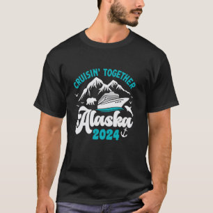 Alaska Cruise 2024 Matching Family Men Women Kids T-Shirt