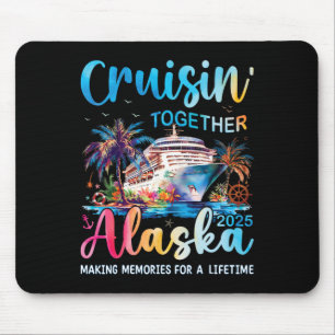 Alaska Cruise 2025 Family Matching Cruise Vacation Mousepad