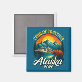 Alaska Cruise 2026 Cruisin Together Matching Famil Magnet (Vorderseite/Rückseite)