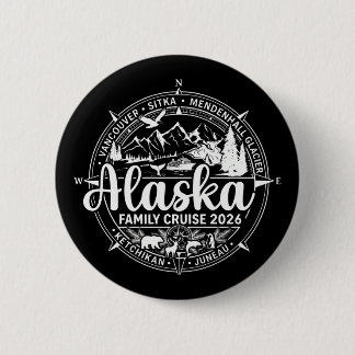 Alaska Cruise 2026 Family Alaskan Vacation Button
