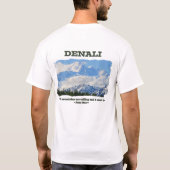 Alaska/die Berge nennen… J Muir T-Shirt (Rückseite)