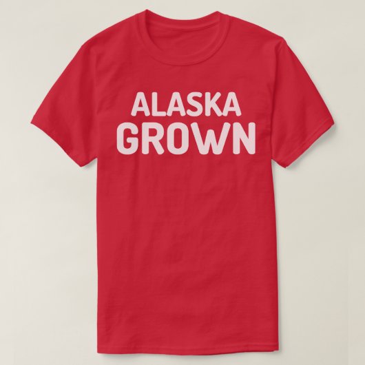 Alaska Grown TShirt (Design vorne)