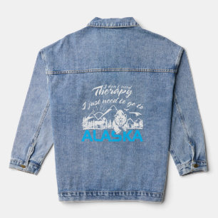 Alaska ich muss nur gehen Alaska T-Shirt Funny Jeansjacke