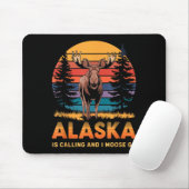 Alaska Is Calling And I Moose Go Funny Animal Love Mousepad (Mit Mouse)