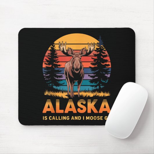Alaska Is Calling And I Moose Go Funny Animal Love Mousepad (Mit Mouse)