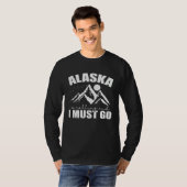 Alaska is calling and I must go USA America T-Shirt (Vorne ganz)