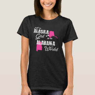 Alaska Just a Alaska Mädchen in Alabama T-Shirt