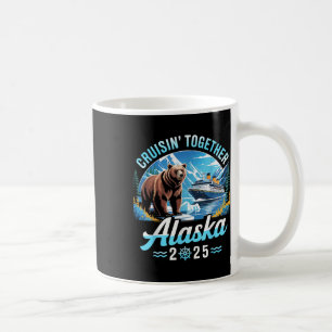 Alaska-Kreuzfahrt 2025 Cruisin Together Familienur Kaffeetasse