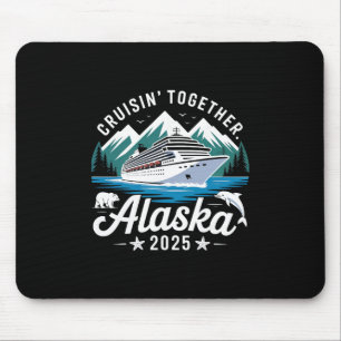 Alaska-Kreuzfahrt 2025 Cruisin Together Familienur Mousepad