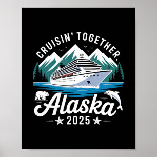 Alaska-Kreuzfahrt 2025 Cruisin Together Familienur Poster