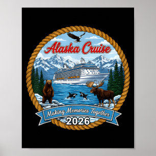 Alaska-Kreuzfahrt 2026 passende Freunde und Famili Poster