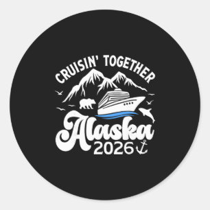Alaska-Kreuzfahrt 2026 Urlaubsreise gemeinsam Runder Aufkleber