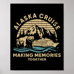 Alaska-Kreuzfahrt Gemeinsame Erinnerungen schaffen Poster