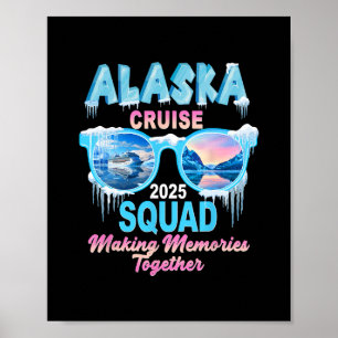 Alaska Kreuzfahrt Squad 2025 Urlaub Sungles Eis Th Poster