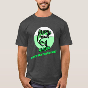 ALASKA-LACHS ZUERST AUFGABEN SPÄTER T-Shirt