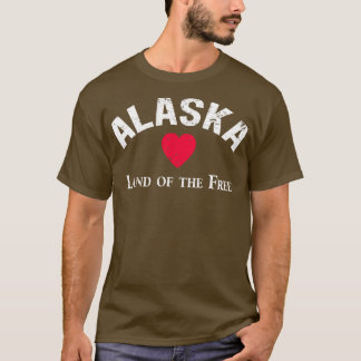 Alaska LAND DER FREI Not leidenden T-Shirt