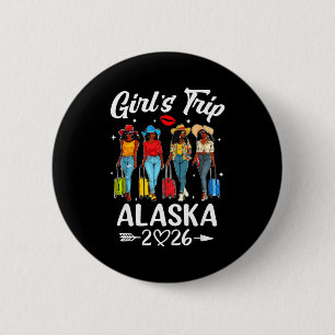 Alaska Mädchen Reise 2026 Geburtstags-Grafik Kunst Button