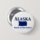 Alaska-Motto Button (Vorne & Hinten)