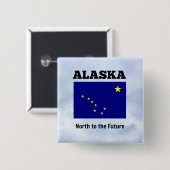 Alaska, Nord in die Zukunft Button (Vorne & Hinten)