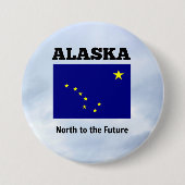 Alaska, Nord in die Zukunft Button (Vorderseite)
