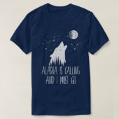 Alaska ruft an und ich muss Alaska gehen T-Shirt (Design vorne)