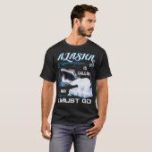 Alaska ruft an und ich muss gehen Funny Cruisin T-Shirt (Vorne ganz)