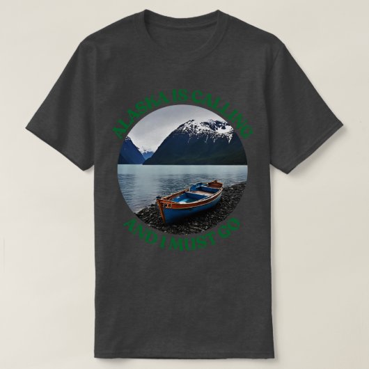 Alaska ruft an und ich muss TShirt 5 gehen (Design vorne)