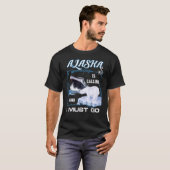 Alaska ruft und ich muss Cruise gehen T-Shirt (Vorne ganz)