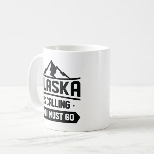 Alaska ruft und ich muss gehen kaffeetasse (Vorderseite Links)