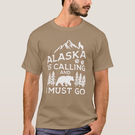 Alaska ruft und ich muss gehen Lustiges Alaska-Shi T-Shirt (Vorderseite)
