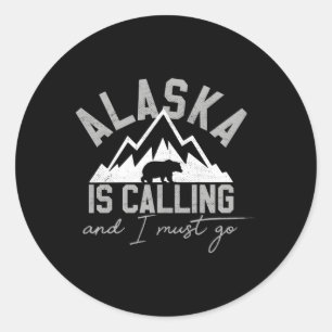 Alaska ruft, und ich muss grizzle Bärenberg gehen Runder Aufkleber