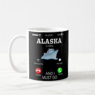 Alaska ruft Urlaub Kaffeetasse
