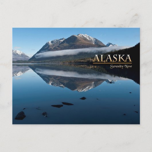 Alaska Serenity Now Postkarte (Vorderseite)