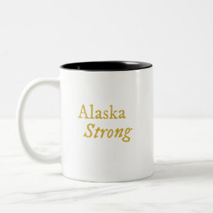 Alaska Strong Coffee Tasse