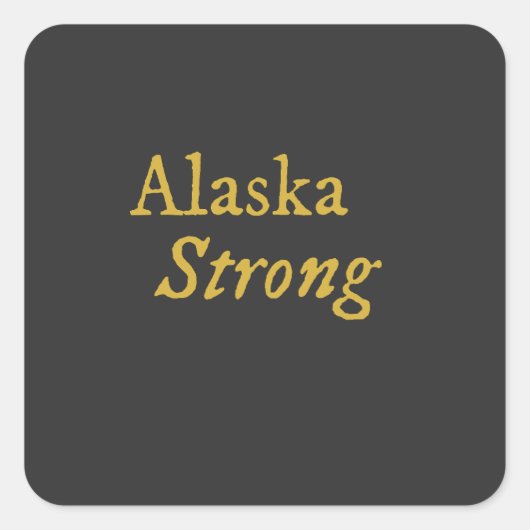 Alaska Strong Quadratischer Aufkleber (Vorderseite)