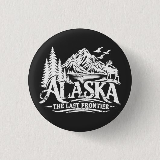 Alaska The Last Frontier Button (Vorderseite)