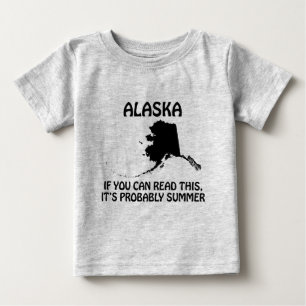 Alaska - Wenn Sie das lesen können, ist es wahrsch Baby T-shirt
