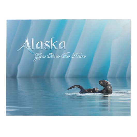 Alaska-you-Otter sind hier Notizblock (Vorderseite)
