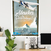 Alaska zu Abenteuer! Poster (Heimbüro)