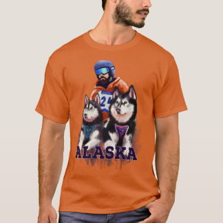 Alaska Zuhause to Mushers and Huskieses TShirt